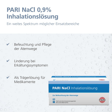 PARI sāls šķīdums inhalācijām bērniem un pieaugušajiem – 60 ampulas pa 2,5 ml NaCl 0,9 inhalācijas šķīduma – sterils un bez konservantiem