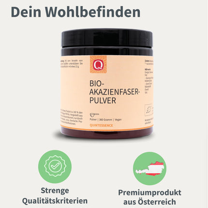 Quintessence Acacia Fiber Powder Organic 360g - vegāns, tīri dabīgs un bez piedevām, akācijas šķiedra ar 80% šķiedrvielu saturu, ļoti labi šķīstošs, ražots Austrijā