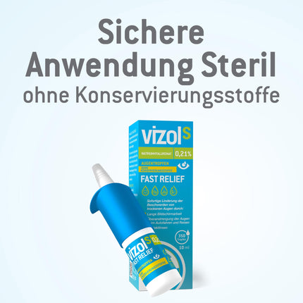 Vizol S 0,21% Fast Relief acu pilieni 10 ml nodrošina tūlītēju un efektīvu atvieglojumu no viegliem līdz vidēji smagiem sausu un kairinātu acu simptomiem, bez konservantiem.