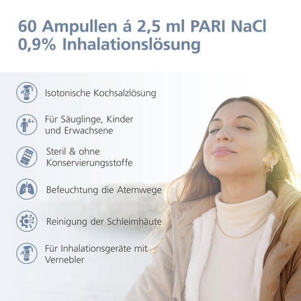 PARI sāls šķīdums inhalācijām bērniem un pieaugušajiem – 60 ampulas pa 2,5 ml NaCl 0,9 inhalācijas šķīduma – sterils un bez konservantiem