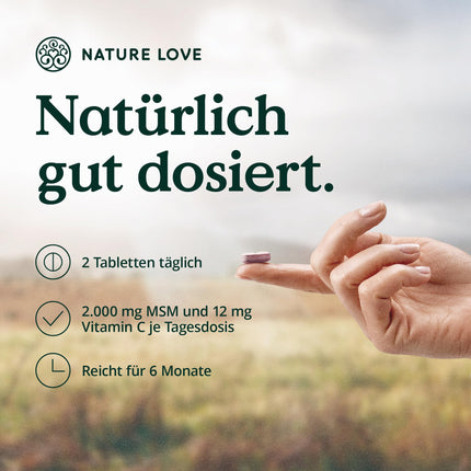 NATURE LOVE® MSM 2000 mg ar C vitamīnu - 365 laboratoriski pārbaudītas tabletes - Kompaktāks MSM pulveris nekā kapsulās - Bez piedevām, augsta deva, vegāns, ražots Vācijā
